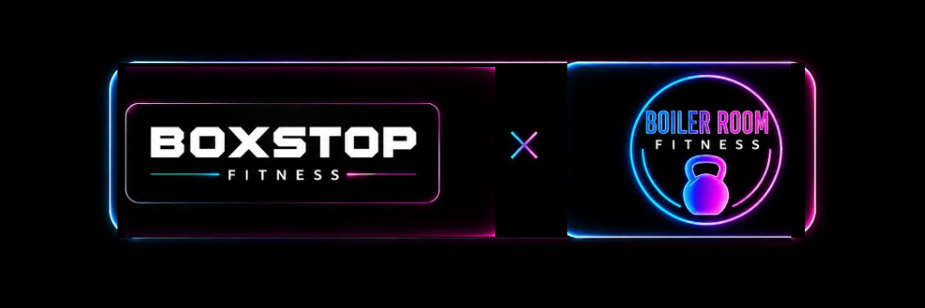 Boxstop Fitness × Boiler Room Fitness